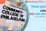 Tấm vé du học Mỹ tại “Thành phố của tình anh em” – Trường cao đẳng cộng đồng Philadelphia