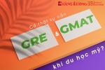 GMAT/GRE có thật sự cần khi du học Mỹ - Và câu trả lời là ?